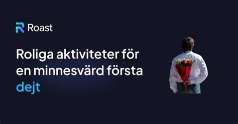 dejt aktiviteter|36 saker att göra på en dejt